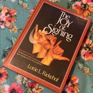 The Joy of Signing by Lottie L. Riekehof